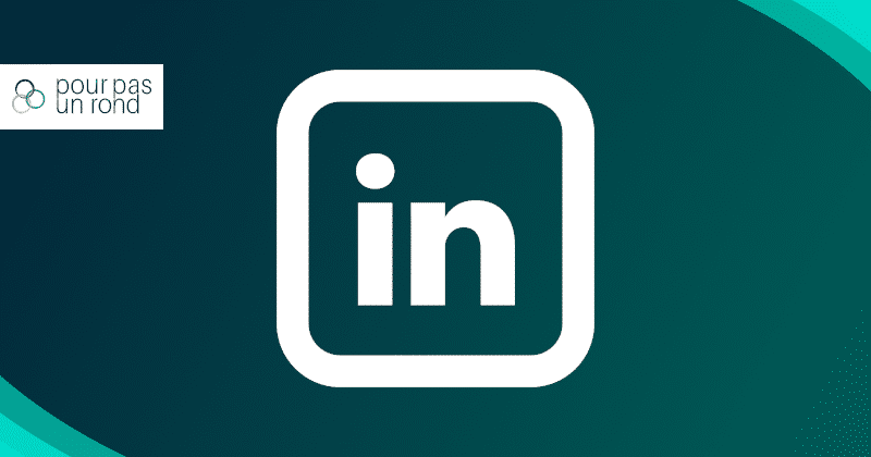 5 étapes pour un profil LinkedIn professionnel et attractif